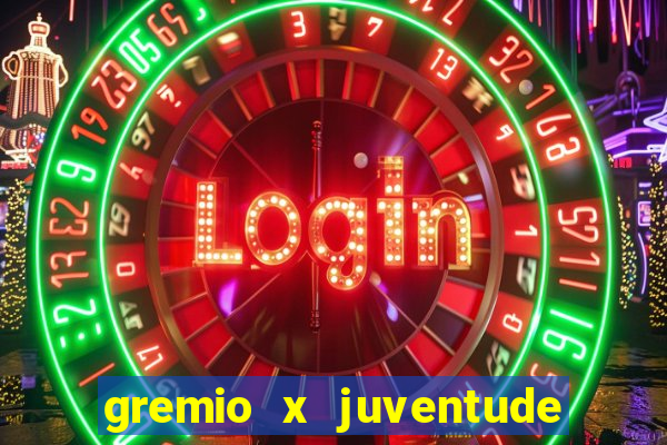 gremio x juventude ao vivo